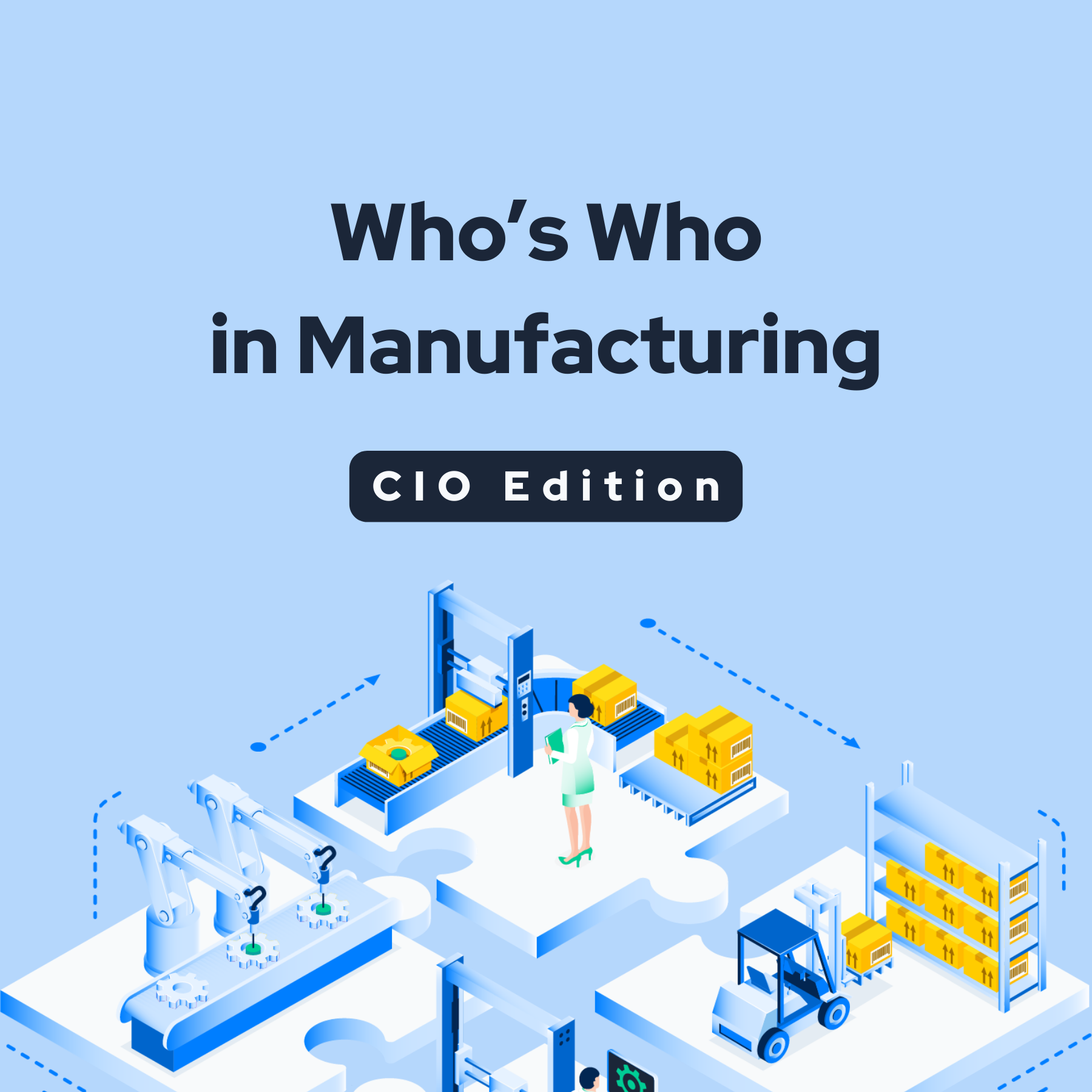 Who's Who in Manufacturing: CIO Edition